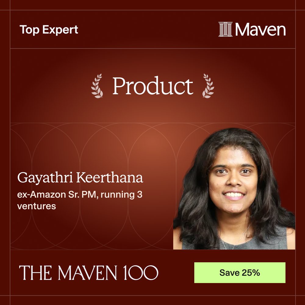 The Maven 100 badge recognising Gayathri Keerthana as a Top Expert in Product. Card reads: ex-Amazon Sr. PM, running 3 ventures.